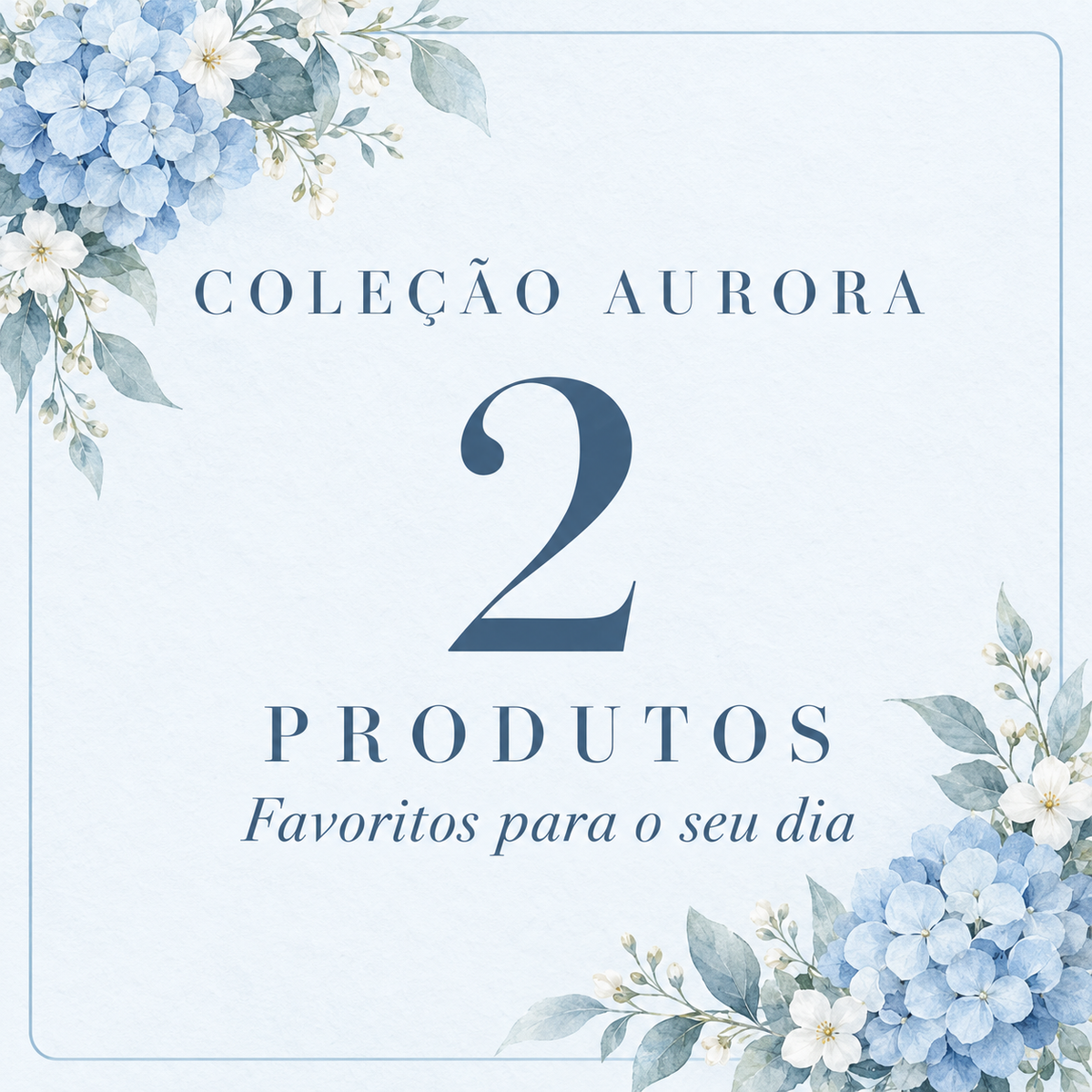 2 Coleção Aurora