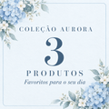 3 Coleção Aurora